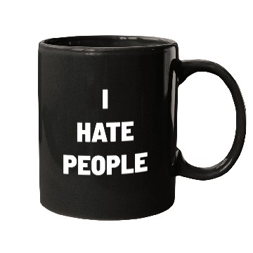 Discover I Hate People Mugs