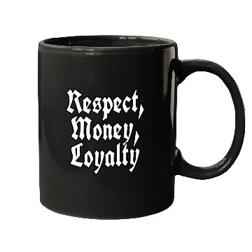 Discover "Respect, Money, Loyalty" logo Mugs