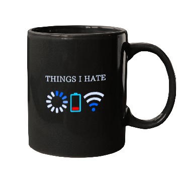Discover Things I Hate Computer Coders Mugs Best Geeky Mugs
