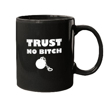 Discover 1st rule trust no bitch Mugs