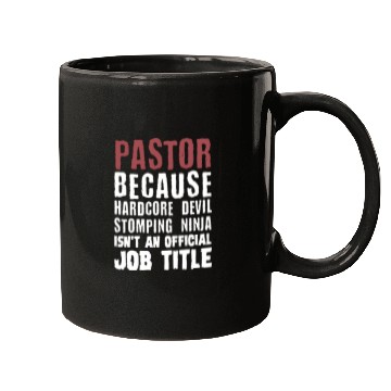 Discover pastor because hardcore devil stomping ninja isnt Mugs