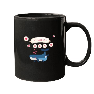 Discover i love you mom whale Mugs