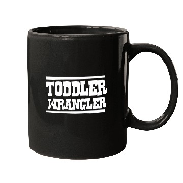 Discover TODDLER WRANGLER Mugs