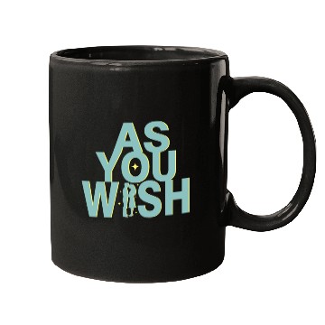 Discover Princess Bride As you Wish Mugs