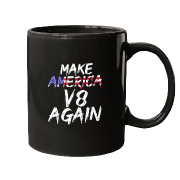 Discover Make America V8 Again Muscle Car Drag Racing Trump Mugs
