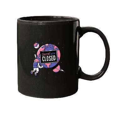 Discover Earth Closed Sign Meme Parks Stores Closed Mugs
