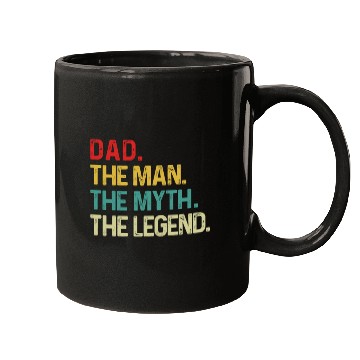 Discover Dad The Man The Myth The Legend Mugs