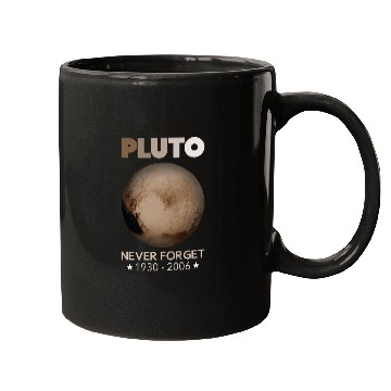 Discover Pluto Never Forget 1930-2006 Mugs