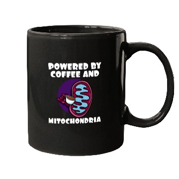 Discover Powered By Coffee And Mitochondria Mugs