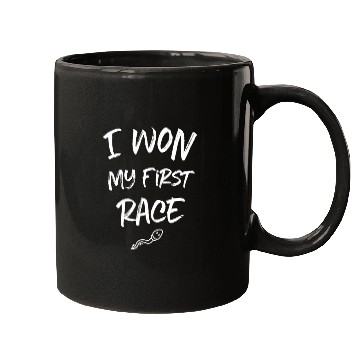 Discover I won my first race baby pregnancy birth newborn Mugs