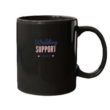 Discover Wedding support squad Mugs