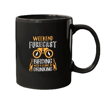 Discover Weekend Forecast Bird Lover & Drinks Lover Birding Mugs