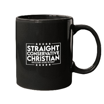 Discover Straight conservative christian How else may Mugs