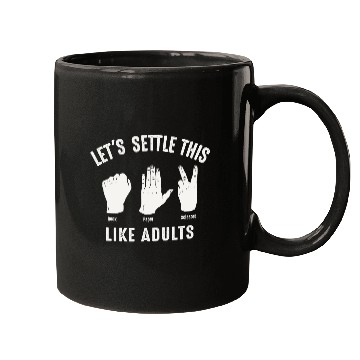 Discover Let's Settle This Like Adults Rock Paper Scissors Mugs