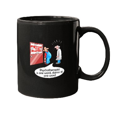 Discover Psycho The Rapist - Funny Psychology & Therapist Mugs
