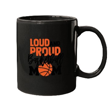 Discover Loud And Proud Basketball Mom Mugs