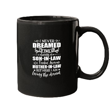 Discover Son in law of a freakin awesome mother in law Mugs