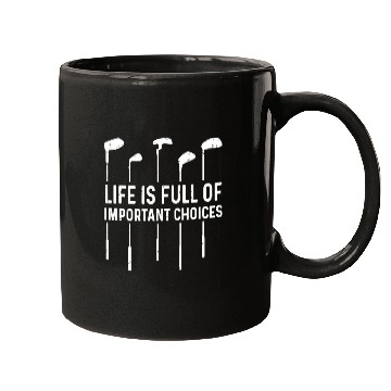 Discover Life Is Full Important Choices Golf Lover Mugs