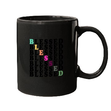 Discover BLESSED BLESSED BLESSED BLESSED Mugs