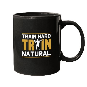 Discover Train hard train natural Mugs