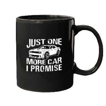 Discover Just One More Car I Promise Mugs