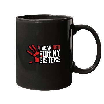 Discover I Wear Red For My Sisters Native American MMIW Mugs