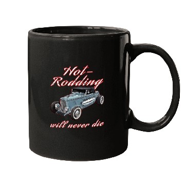Discover Hot Rodding Will Never Die Rat Hot Rod Hi Boy High Mugs