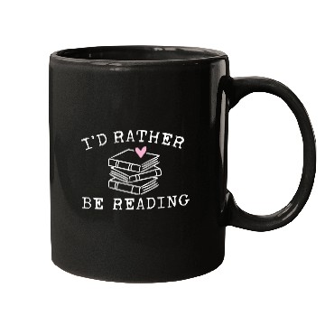 Discover Book Lover I'D Rather Be Reading Teacher Librarian Mugs