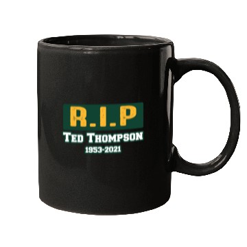 Discover RIP Former Ted Thompson, Rest In Peace Ted Mugs