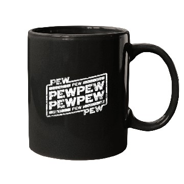 Discover Pew Pew Pew Mugs