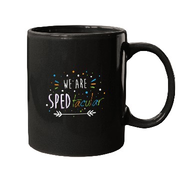Discover SPED Teacher We Are SPEDtacular Mugs