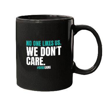 Discover No One Likes Us We Dont Care Funny Philly Bird Mugs