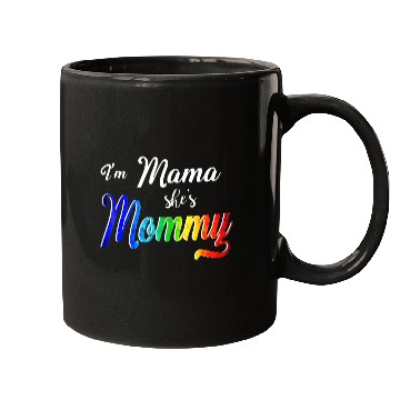 Discover Im Mama Shes Mommy Lesbian Mom Mugs