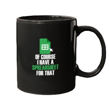 Discover I Have A Spreadsheet For That Excel Accountant Mugs