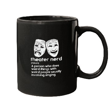 Discover Theater Theater Nerd Definition Mugs