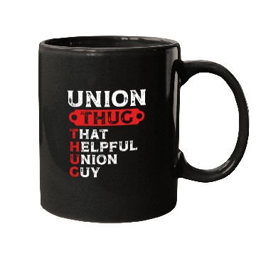 Discover Union Thug That Helpful Union Guy Labor Day Union Mugs