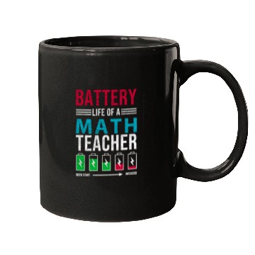 Discover Battery Life Of A Math Teacher, funny teacher Mugs