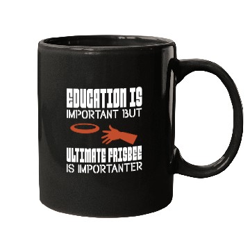Discover Education Is Important But Ultimate Frisbee Mugs