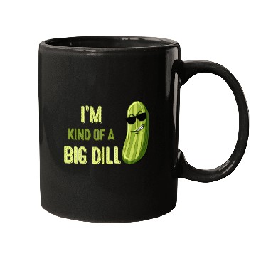 Discover Big Deal Dill Pickle Funny Slogan Mugs