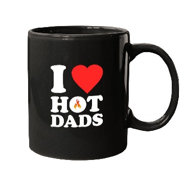 Discover I Love Hot Dads Mugs