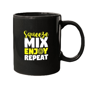Discover Squeeze Mix Enjoy Repeat Lemon Juice Boss Mugs