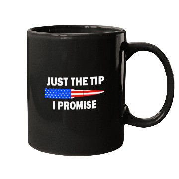 Discover Just the tip I promise. Funny veterans day Mugs