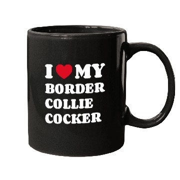 Discover I Love My Border Collie Cocker Mugs