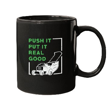 Discover Lawn Mower Push It Put It Real Good Lawn Mowing Mugs