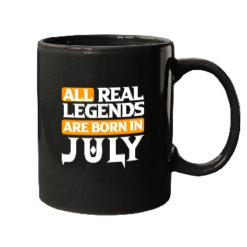 Discover All Real Legends Are Born In July Mugs