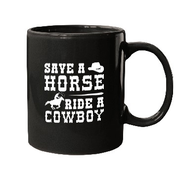 Discover Save A Horse Ride A Cowboy Mugs