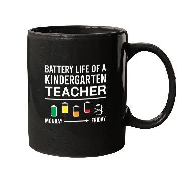 Discover Battery Life of A Kindergarten Teacher Mugs