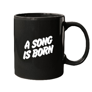 Discover A Song Is Born Mugs