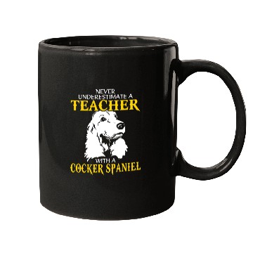 Discover Never Underestimate A Teacher With Cocker Spaniel Mugs