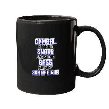 Discover Drummer Design Cymbal Snare Bass Son of a Gun Mugs